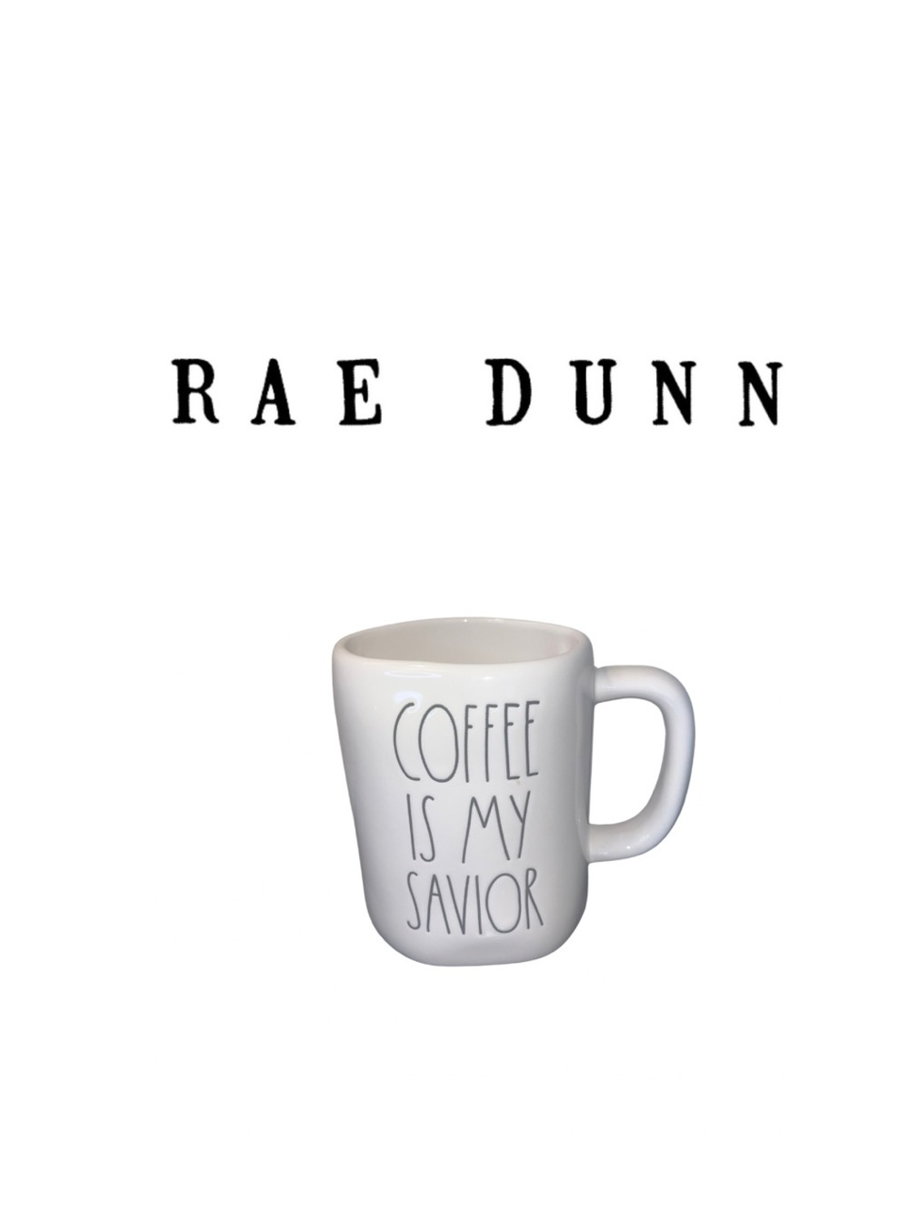 Coffee Is My Savior Rae Dunn Mug